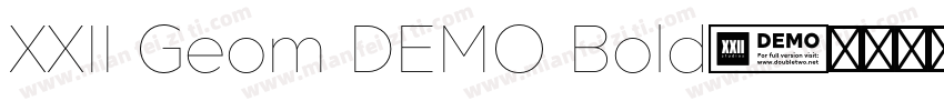 XXII Geom DEMO Bold字体转换